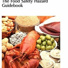 [GET] EBOOK EPUB KINDLE PDF Food Safety Hazard Guidebook by  Richard Lawley,Laurie Curtis,Judi Davis