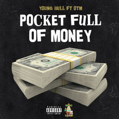Pocket Full of Money ft OTM