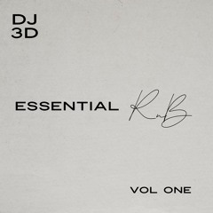 ESSENTIAL R&B VOL1 DJ3D LIVE