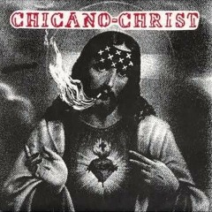 Chicano Christ  ST Full Album