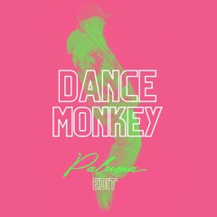 Dance Moneky [Paluma Edit]