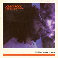 Love International Mix 027: Jonny Rock