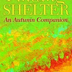 View EPUB 📨 Finding Shelter: An Autumn Companion by  Russell J. Levenson Jr. [PDF EB