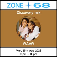 Waaw Discovery Mix - 15 Aug 2022