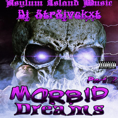 Morbid Dreams Part 2 ( Full Tape )