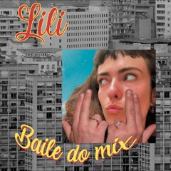 Baile do Mix 3 Lili