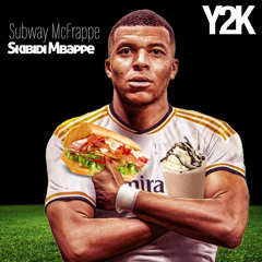 Y2K Sports - Subway McFrappe Skibidi Mbappe