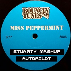 Miss Peppermint Autopilot