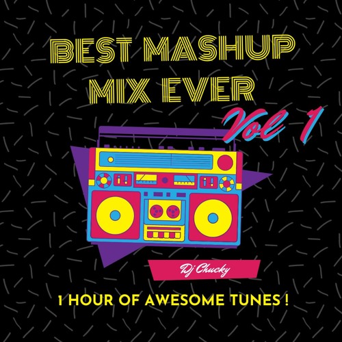 Best Mashup Mix Ever!