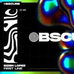 Bizen Lopez - First Line
