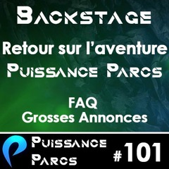 #101 (BACKSTAGE) - Bilan, FAQ et grosses annonces !!