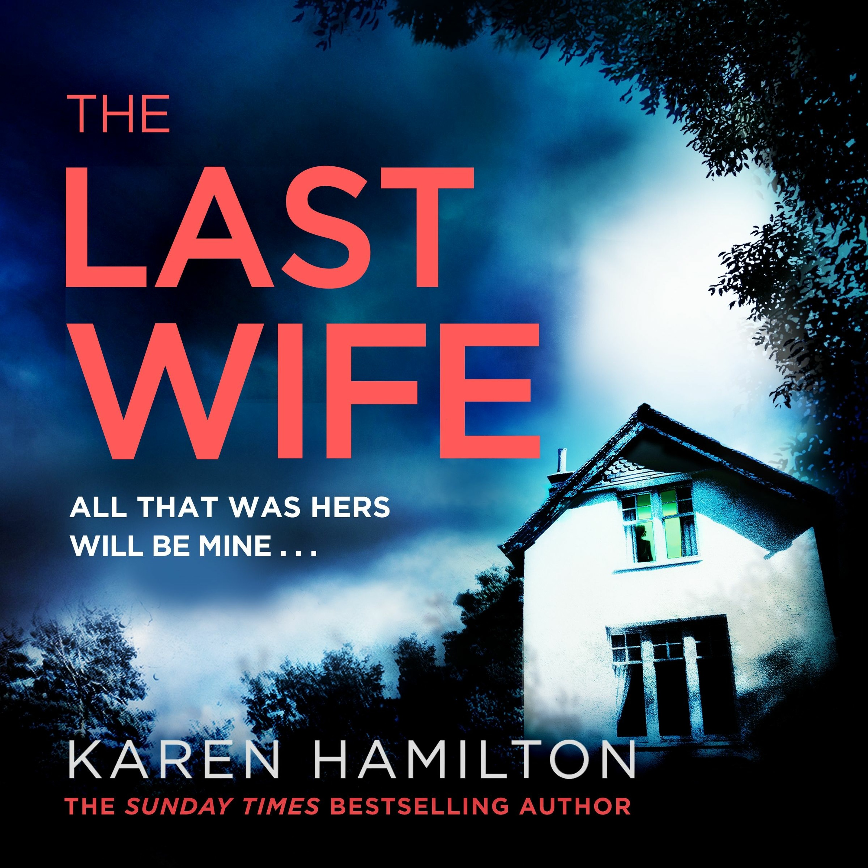cover of episode THE LAST WIFE by Karen Hamilton, read by Lucy Paterson - Audiobook extract