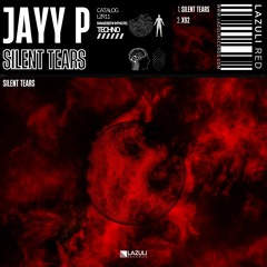 LZR11: Jayy P - Silent Tears [LAZULI RED]