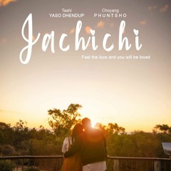Jachichi-Yaso Dhendup & Choyang Phuntsho[VMUSIC]