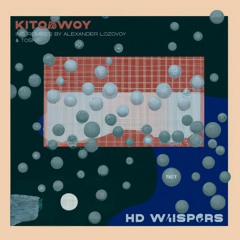 Premiere : Kitobwoy - HD Whispers (TKT005)