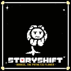 Storyshift: BOOGIE, THE PATHETIC FLOWER