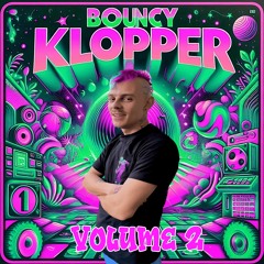 Bouncy Klopper Vol 2 (Uptempo Hardcore MIX)