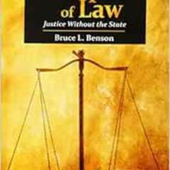 [Download] PDF 📜 The Enterprise of Law: Justice Without the State by Bruce L. Benson