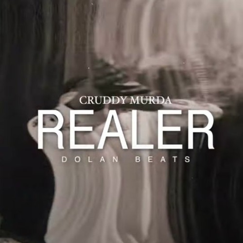 Cruddy Murda - Realer