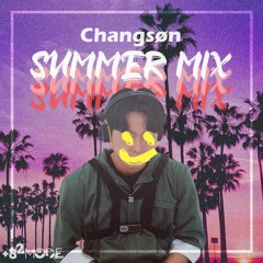 Changson Summer Live Mix
