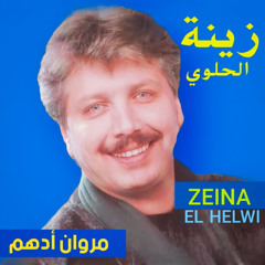 "Zeina El Helwi" -  Marwan Adham