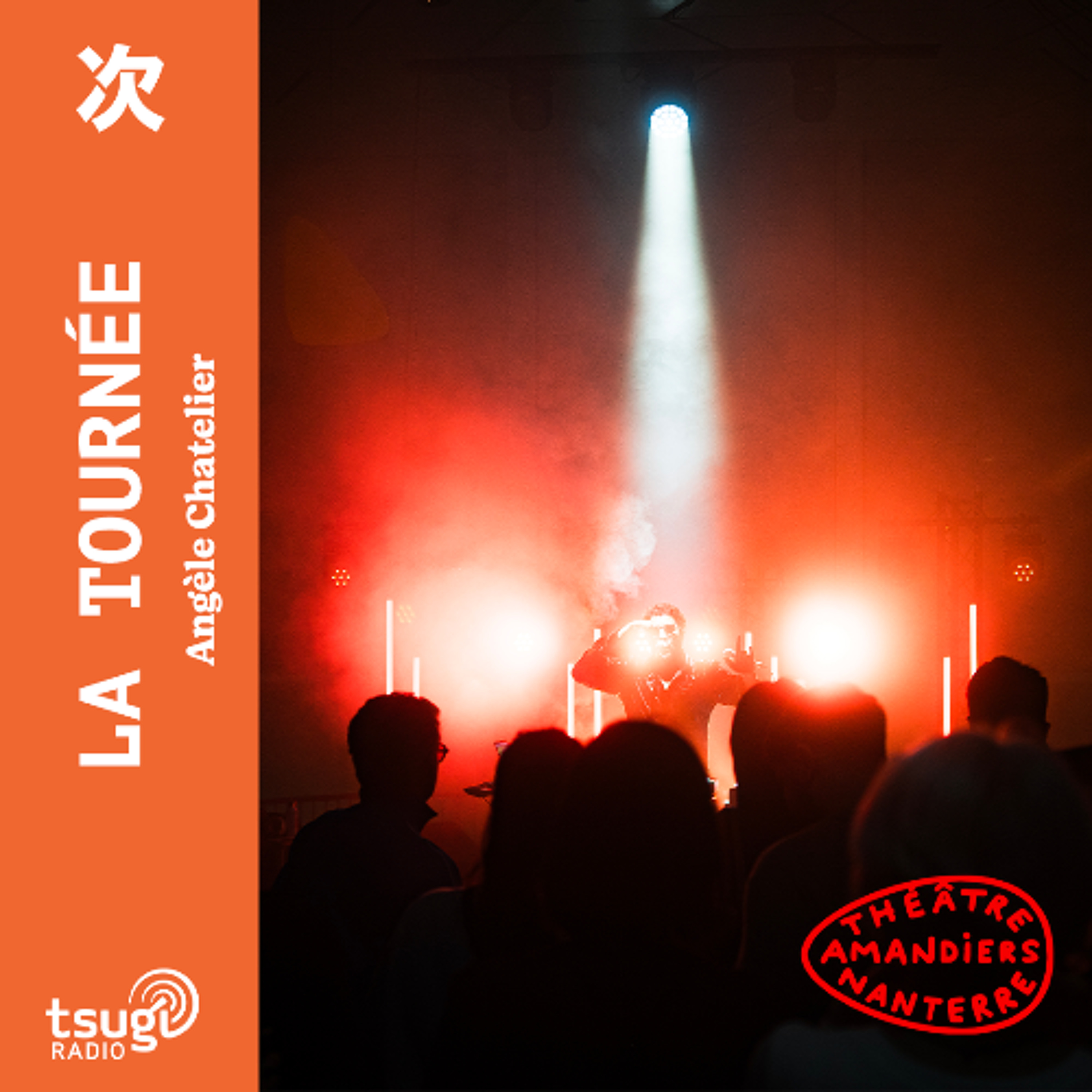 La Tournée · En direct du Théâtre Nanterre-Amandiers avec Sofiane Saidi, Christophe Rauck et Hervé Carvallo