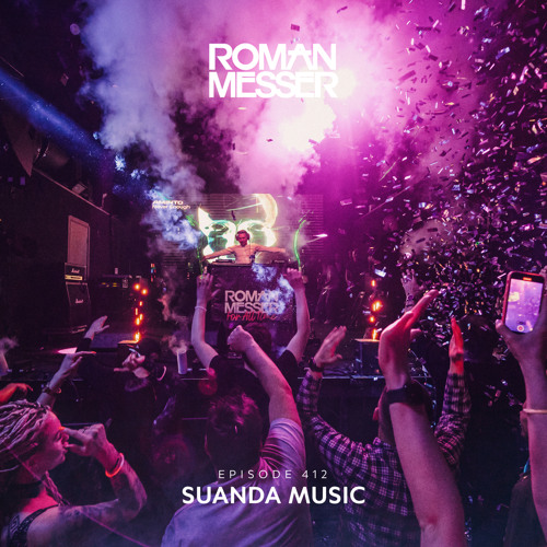 Roman Messer Suanda Music 412 (The Best Of Suanda 2023) 20231219