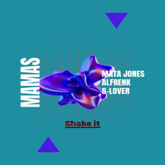 Mata Jones, Alfrenk, G - Lover - Mamas (Original Mix)