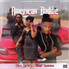 American Baddie (feat. Dbright Nwamama)