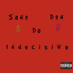Indecisive