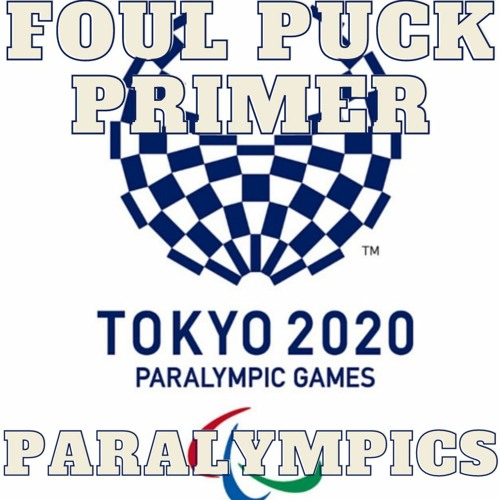 Foul Puck Paralympic Primer