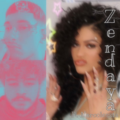 Zendaya ft. Narcolessia (Prod. Kissure)