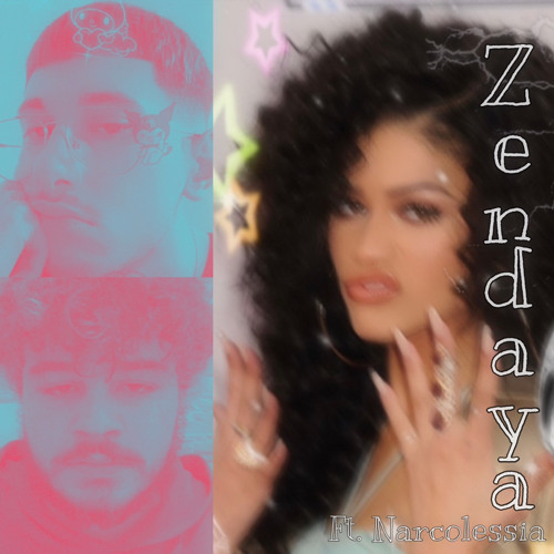 Zendaya ft. Narcolessia (Prod. Kissure)