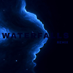 Waterfalls Remix