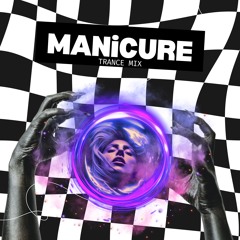 MANiCURE (Trance Mix)