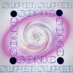 SUPER SONIC