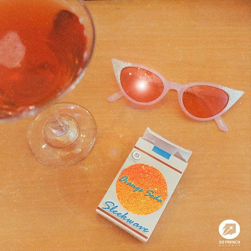 7 - Sleekave - Orange Soda(Mr Nycto. Remix)