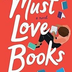 #!PDF/Ebook Must Love Books BY: Shauna Robinson (Author) (Textbook(
