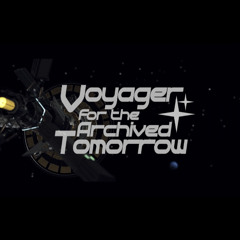 【BOF21】Voyager for the Archived Tomorrow
