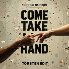 Torsten - Come Take My Hand [EDIT] (FREE DOWNLOAD)