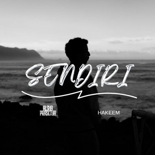 SENDIRI - [ ALSHA PRASETYA x HAKEEM ]