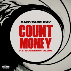 Count Money (feat. Bossman Dlow)