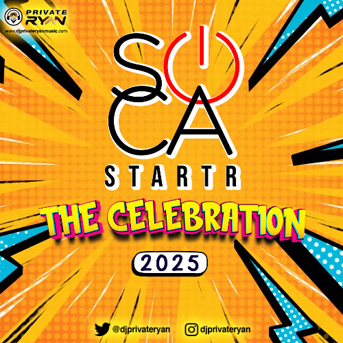 Private Ryan Presents Soca Starter 2025 (The Celebration)