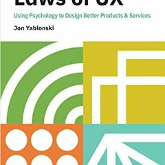 ( qMORR ) Laws of UX: Using Psychology to Design Better Products & Services by  Jon Yablonski ( 3Ec
