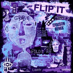 Levity - Flip It(iDodson FLIP)
