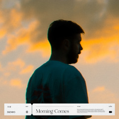 Dizaro - Morning Comes