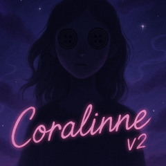 Coralinne v2