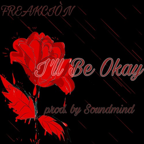 I'LL BE OKAY (prod.by soundmind)