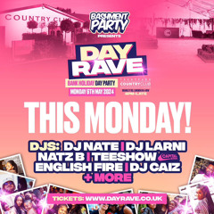DAY RAVE (Monday Bank Holiday ) @Bashmentparty | Live Audio |  Mixed & Hosted By DJ NATZ B