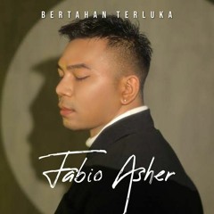 Fabio Asher - Bertahan Terluka Cover